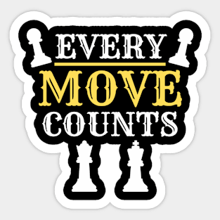 Chess - Every move counts Sticker